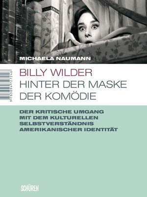 cover image of Billy Wilder--Hinter der Maske der Komödie